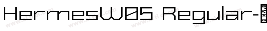 HermesW05 Regular字体转换 HermesW05 Regular字体转换